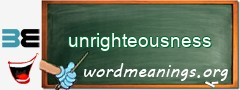 WordMeaning blackboard for unrighteousness